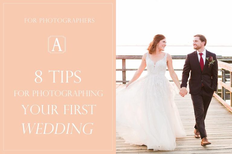 8 Tips for Photographing Your First Wedding